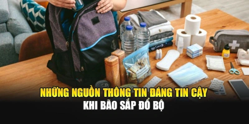 Những nguồn thông tin đáng tin cậy khi bão sắp đổ bộ