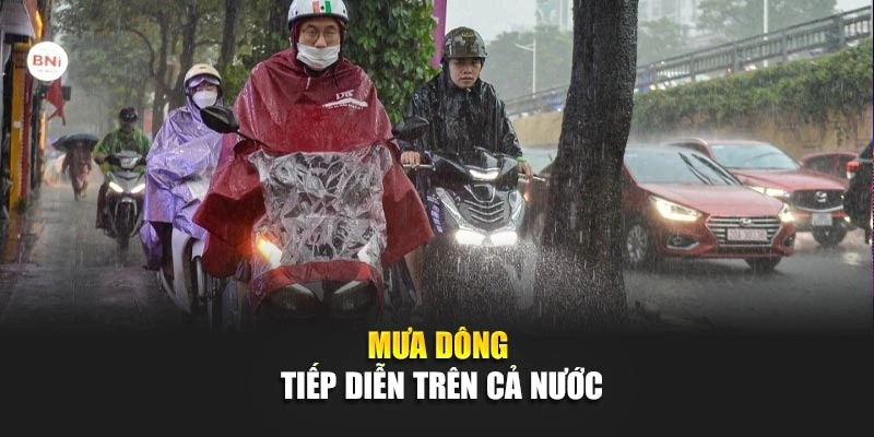 Mưa dông tiếp diễn trên cả nước