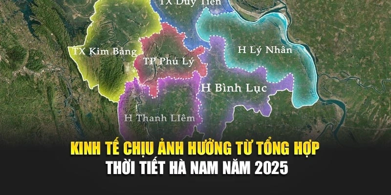 Kinh tế chịu ảnh hưởng từ tổng hợp thời tiết Hà Nam năm 2025