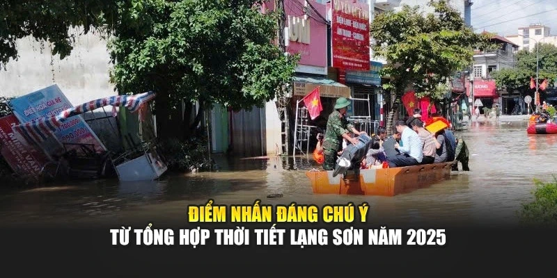 Điểm nhấn đáng chú ý từ tổng hợp thời tiết Lạng Sơn năm 2025