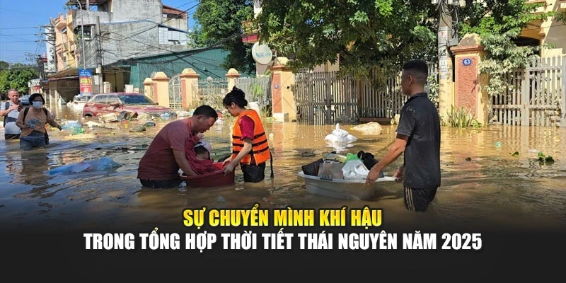 Sự chuyển mình khí hậu trong tổng hợp thời tiết Thái Nguyên năm 2025