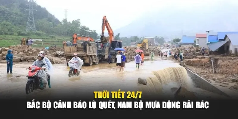 Thời Tiết Ngày 24 Tháng 7 Bắc Bộ Cảnh Báo Lũ Quét, Nam Bộ Mưa Dông Rải Rác